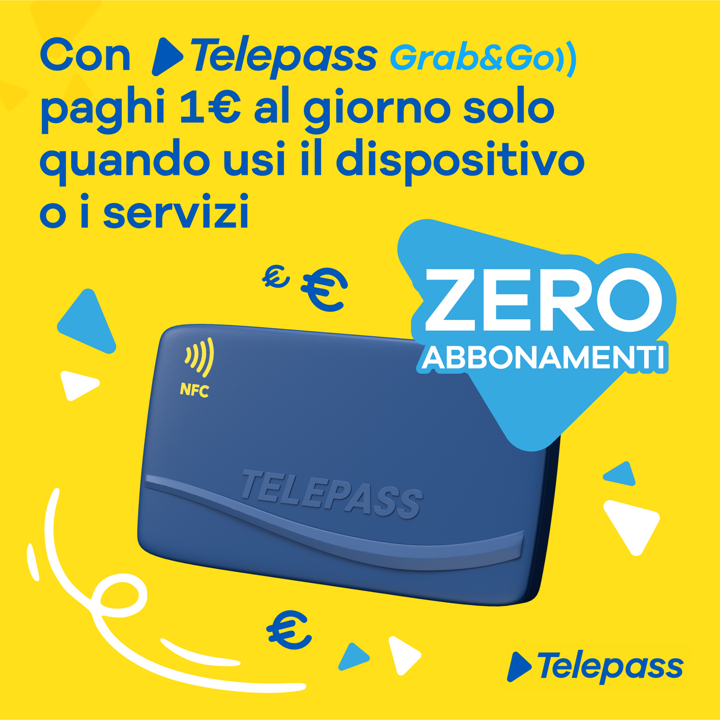 Telepass Grab&Go - Dispositivo Senza Canone Fisso, Modalità Pay-Per-Use